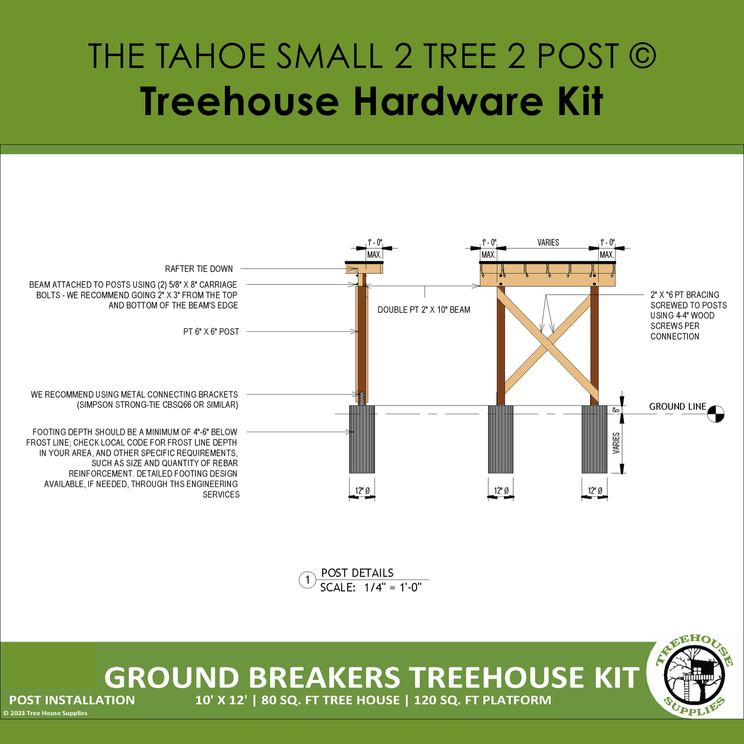 THE TAHOE: SMALL © 2 tree 2 post hardware kit