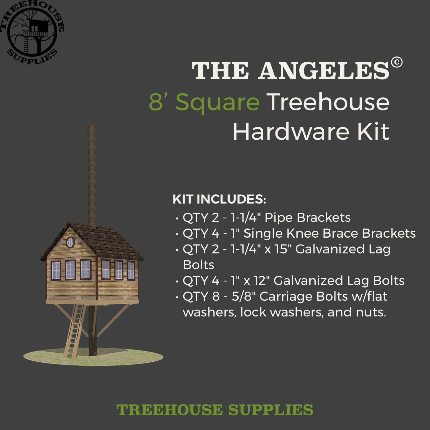 Treehouse Supplies THE ANGELES © : 8' Square Treehouse Hardware Kit 